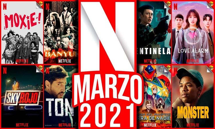 Netflix: los estrenos en marzo
