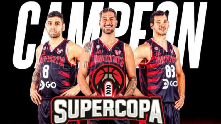LNB: Instituto se consagró campeón de la Supercopa