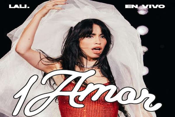 Lali presenta “1Amor (En Vivo)”, la versión definitiva